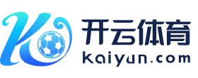 开云（中国)官方网站-Kaiyunsport官方登录入口